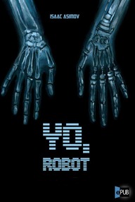 Libro: Yo, Robot - Asimov, Isaac