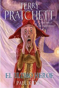 Libro: Mundodisco - 27 El Último Héroe - Pratchett, Terry
