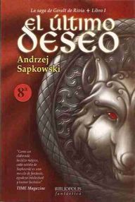 Libro: Geralt de Rivia - 01 El Último Deseo - Sapkowski, Andrzej