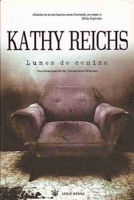 Libro: Dra Brennan - 07 Lunes de ceniza - Reichs, Kathy