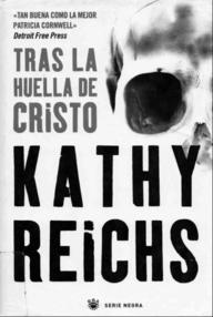Libro: Dra Brennan - 08 Tras la huella de Cristo - Reichs, Kathy