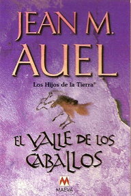 Libro: Los hijos de la tierra - 02 El Valle de los Caballos - Auel, Jean M.