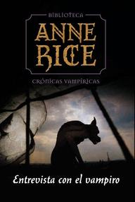 Libro: Crónicas Vampíricas - 01 Entrevista con el Vampiro - Rice, Anne