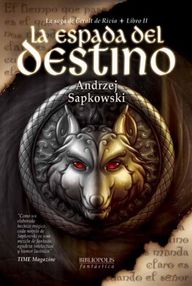 Libro: Geralt de Rivia - 02 La Espada del Destino - Sapkowski, Andrzej