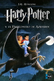Libro: Harry Potter - 03 Harry Potter y el Prisionero de Azkaban - Rowling, J. K.