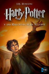 Libro: Harry Potter - 07 Harry Potter y las Reliquias de la Muerte - Rowling, J. K.