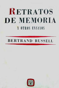 Libro: Retratos de memoria y otros ensayos - Russell, Bertrand
