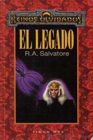 Libro: Reinos Olvidados: El Legado del Drow - 01 El Legado - Salvatore R.A.