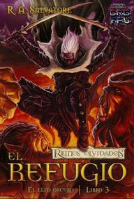 Libro: Reinos Olvidados: El Elfo Oscuro - 03 El Refugio - Salvatore R.A.