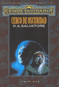 Libro: Reinos Olvidados: El Legado del Drow - 03 Cerco de Oscuridad - Salvatore R.A.