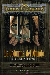 Libro: Reinos Olvidados: Sendas de tinieblas - 02 La Columna del Mundo - Salvatore R.A.