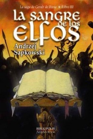 Libro: Geralt de Rivia - 03 La Sangre de Los Elfos - Sapkowski, Andrzej