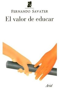 Libro: El valor de educar - Savater, Fernando