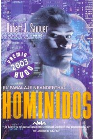 Libro: Paralaje Neanderthal - 01 Homínidos - Sawyer, Robert J.