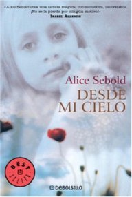Libro: Desde mi cielo - Sebold, Alice