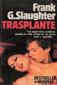 Libro: Transplante - Slaughter, Frank G.