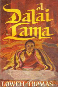 Libro: El Dalai Lama. Una biografía del caudillo exilado del Tibet - Thomas, Lowell