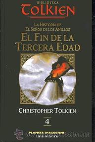 Libro: El señor de los anillos - 04 El fin de la Tercera Edad - Tolkien, Christopher