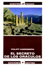 Libro: El secreto de los oráculos - Philipp Vandenberg