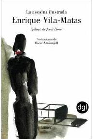 Libro: La asesina ilustrada - Vila-Matas, Enrique