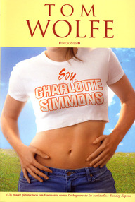 Libro: Yo soy Charlotte Simmons - Wolfe, Tom
