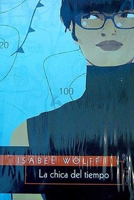 Libro: La chica del tiempo - Wolff, Isabel