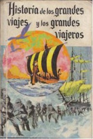 Libro: Historia de los grandes viajes y grandes viajeros - Julio Verne