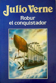 Libro: Robur el Conquistador - Julio Verne
