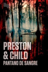 Libro: Pendergast - 10 Pantano de Sangre - Douglas Preston y Lincoln Child