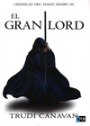 Crónicas del mago negro - 03 El Gran Lord