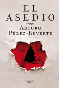 Libro: El asedio - Pérez-Reverte, Arturo