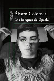 Libro: Los Bosques de Upsala - Álvaro Colomer