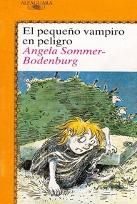 Libro: Pequeño vampiro - 06 El Pequeño Vampiro en Peligro - Angela Sommer-Bodenburg