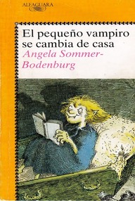 Libro: Pequeño vampiro - 02 El Pequeño Vampiro se cambia de Casa - Angela Sommer-Bodenburg