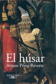 Libro: El húsar - Pérez-Reverte, Arturo