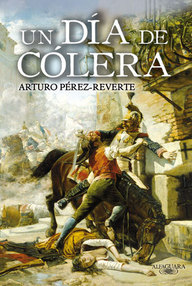 Libro: Un dia de cólera - Pérez-Reverte, Arturo