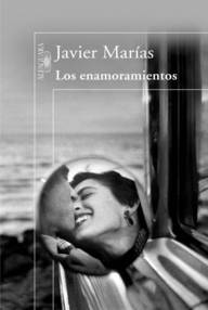 Libro: Los enamoramientos - Marias, Javier