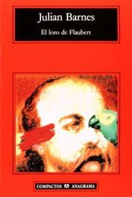 Libro: El loro de Flaubert - Barnes, Julian