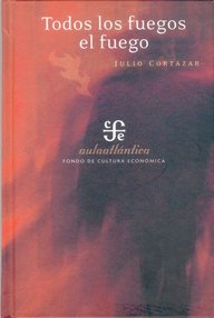 Libro: Todos los fuegos el fuego - Julio Cortázar