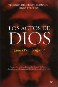 Libro: El Cristo clonado - 03 Los actos de Dios - James Beauseigneur