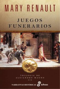 Libro: Alejandro - 03 Juegos funerarios - Renault, Mary