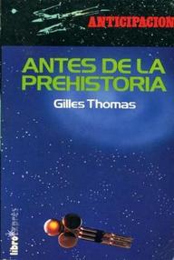Libro: Antes de la Prehistoria - Gilles Thomas