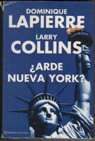 Libro: ¿Arde Nueva York? - Lapierre, Dominique y Collins, Larry