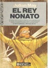 Saga del Exilio del Plioceno - 03 El Rey Nonato
