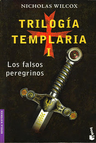 Libro: Trilogía Templaria - 01 Los falsos peregrinos - Nicholas Wilcox (Juan Eslava Galán)