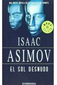 Libro: Robots - 02 El sol desnudo - Asimov, Isaac