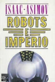 Libro: Robots - 04 Robots e Imperio - Asimov, Isaac