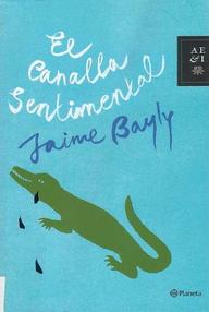 Libro: El canalla sentimental - Bayly, Jaime