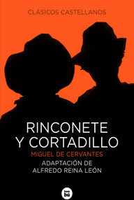 Libro: Rinconete y Cortadillo - Cervantes Saavedra, Miguel de