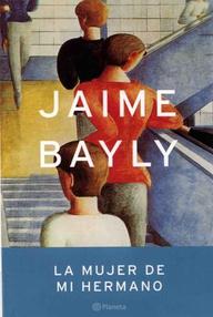 Libro: La mujer de mi hermano - Bayly, Jaime